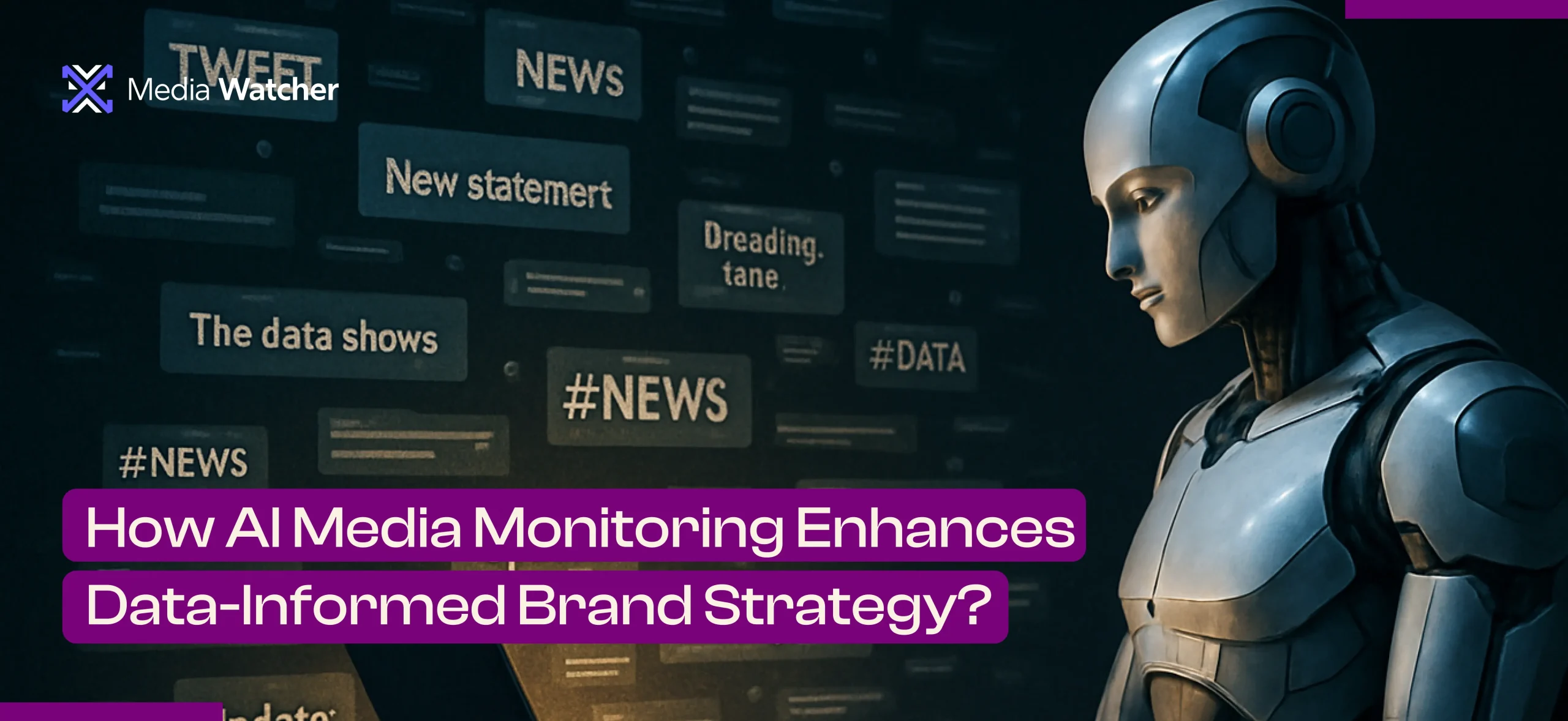 How AI Media Monitoring Enhances Data-Informed Brand Strategy?
