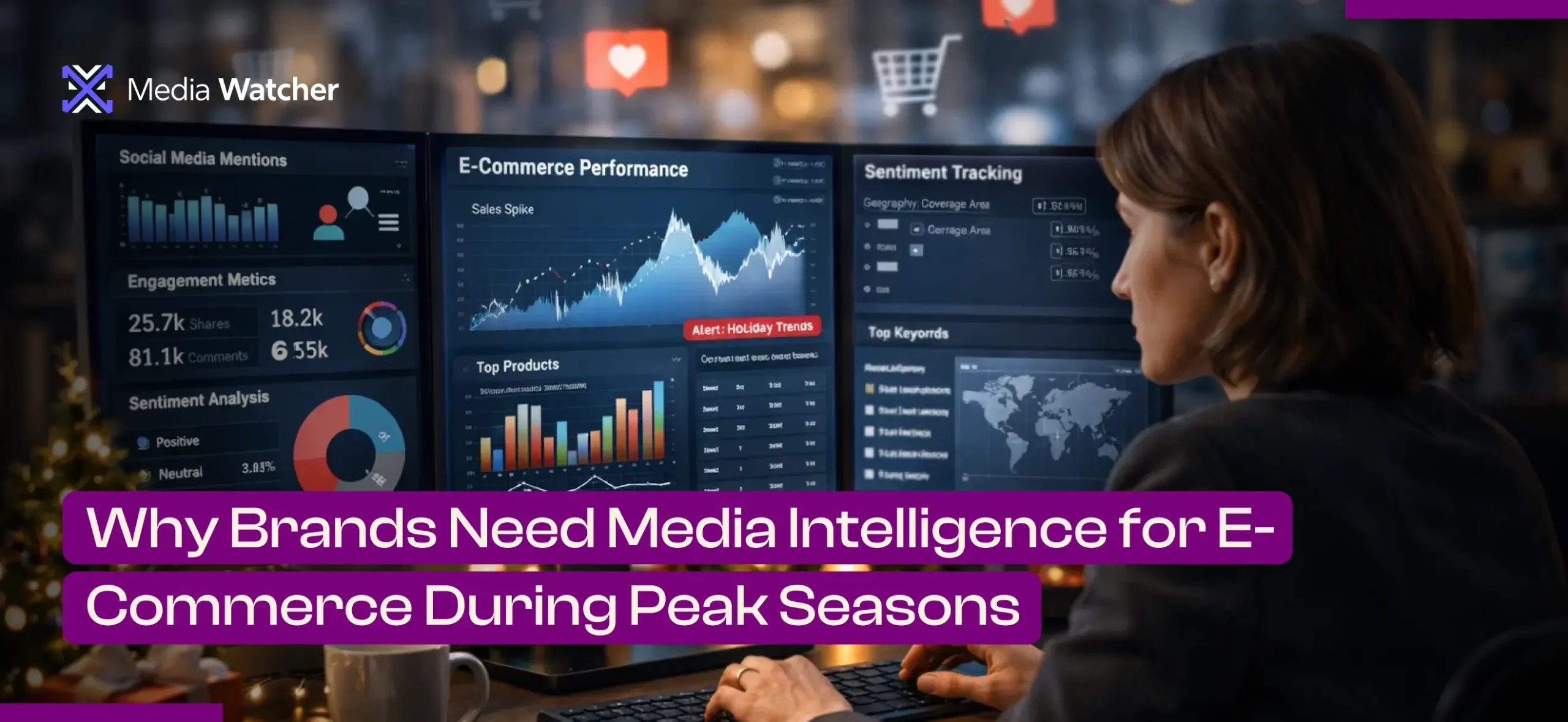 Why Brands Need Media Intelligence for E-Commerce During Peak Seasons