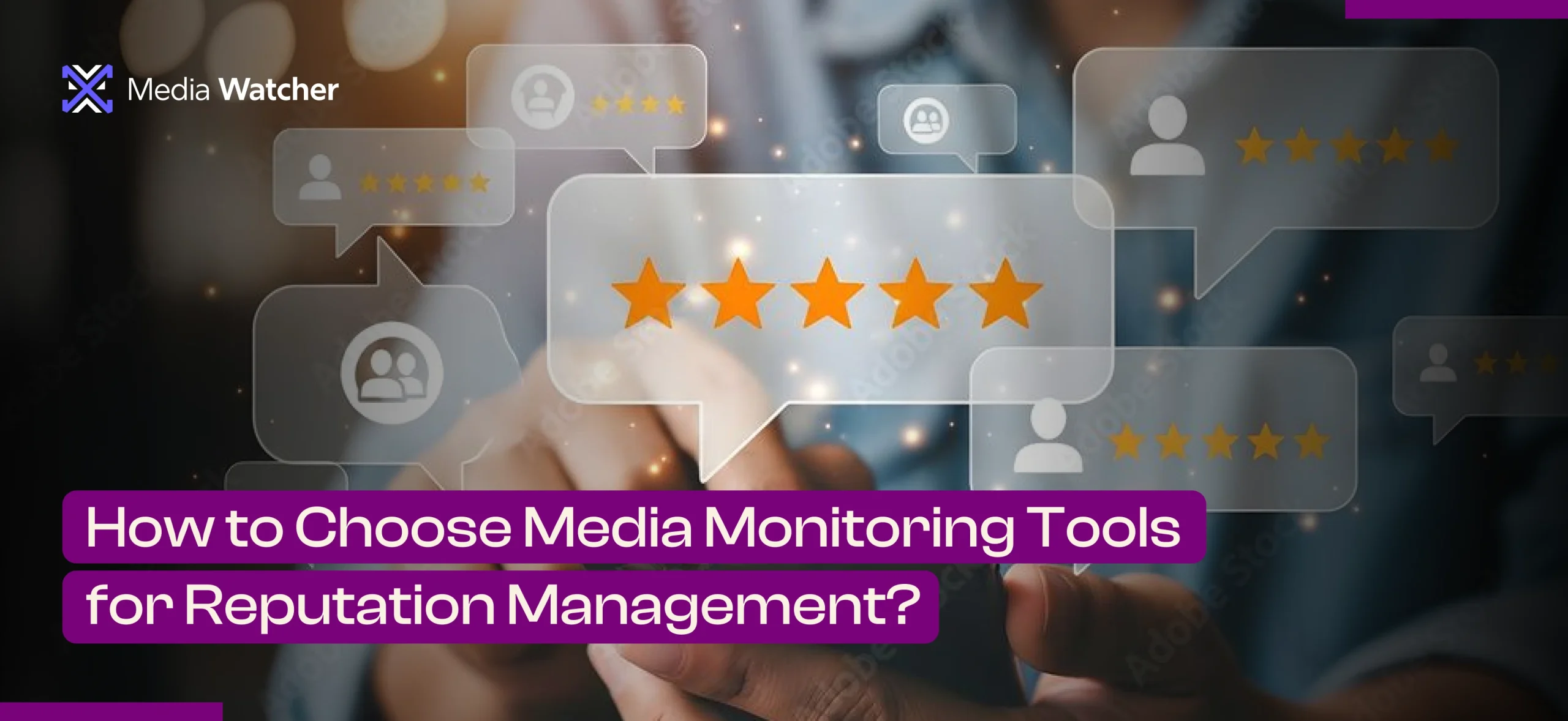 How to Choose Media Monitoring Tools for Reputation Management?