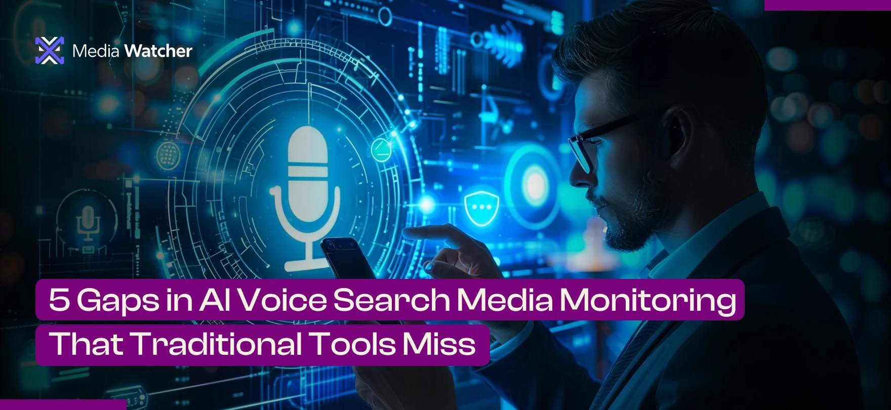 5 Gaps in AI Voice Search Media Monitoring That Traditional Tools Miss