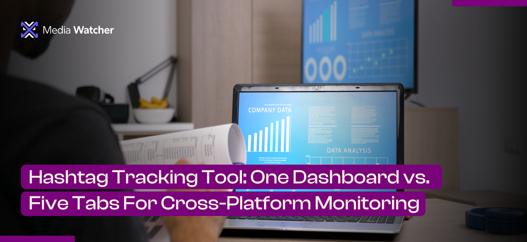 Hashtag Tracking Tool: One Dashboard vs. Five Tabs For Cross-Platform Monitoring