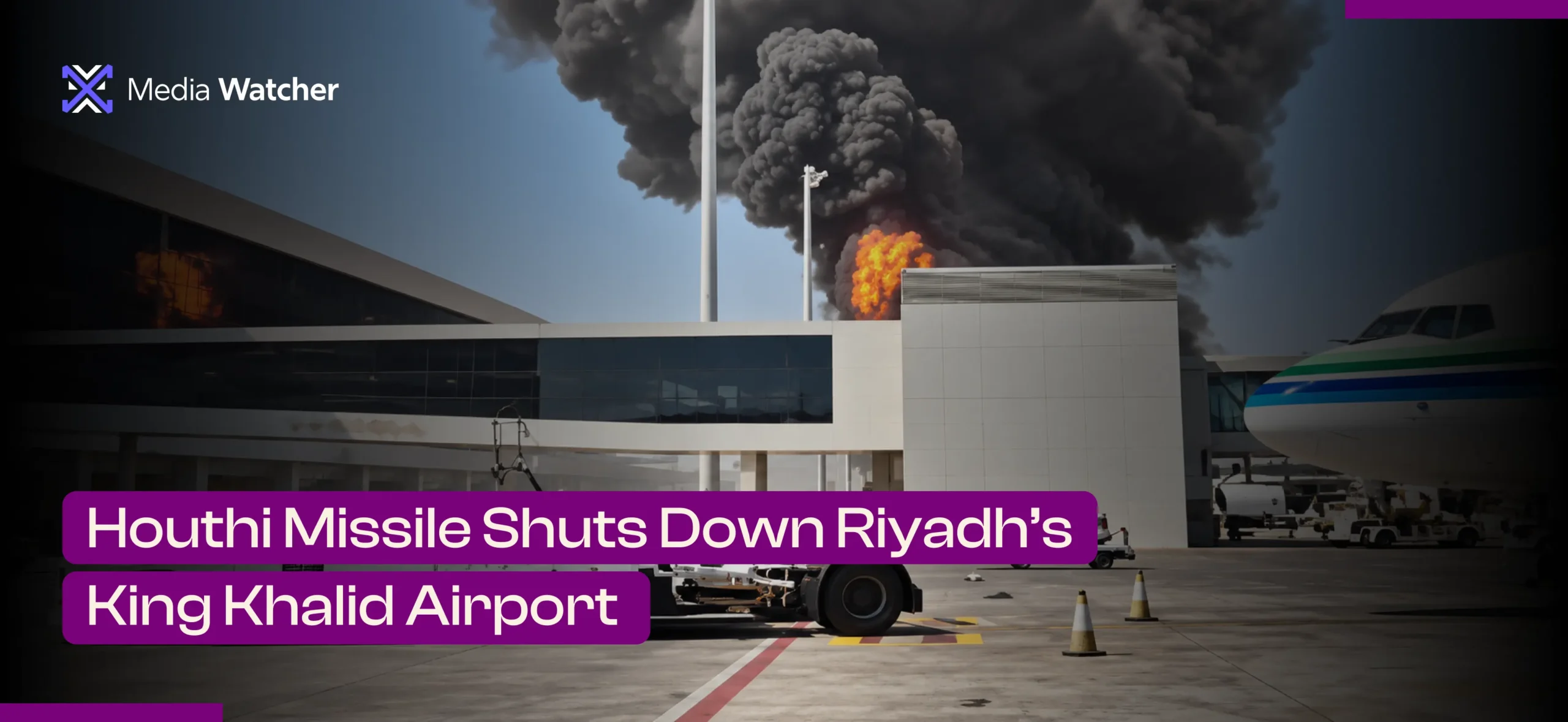 Houthi Missile Shuts Down Riyadh’s King Khalid Airport